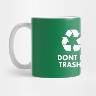 Trashy Mug